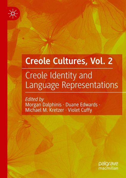 Creole Cultures, Vol. 2 - Morgan Herausgegeben:Dalphinis, Duane Edwards, Michael M. Kretzer, Violet Cuffy