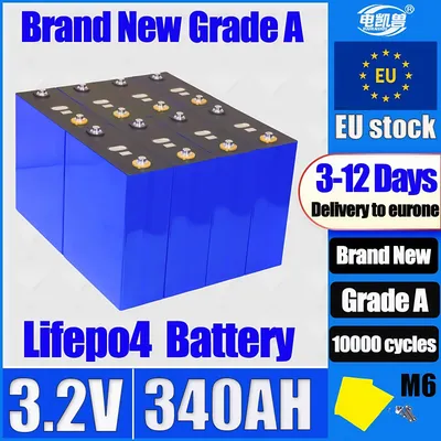 3–12 Tage Lieferung in EU 340 Ah Lifepo4 3,2 V Batterie Lithium-Eisenphosphat wiederaufladbare Zelle für DIY 12 V 24 V RV Solar Camping