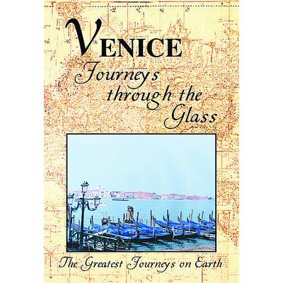 The Greatest Journeys on Earth - Venice: Journeys Through the Glass [DVD]