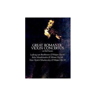Great Romantic Violin Concertos in Full Score by Felix Mendelssohn (Paperback - Dover Pubns)