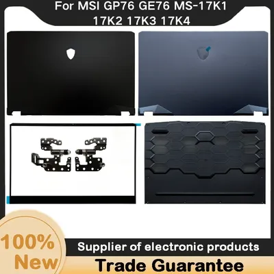 New For MSI GP76 GE76 MS-17K1 17K2 17K3 17K4 LCD Back Cover/LCD Front Bezel Cover /LCD Hinges Cover laptop