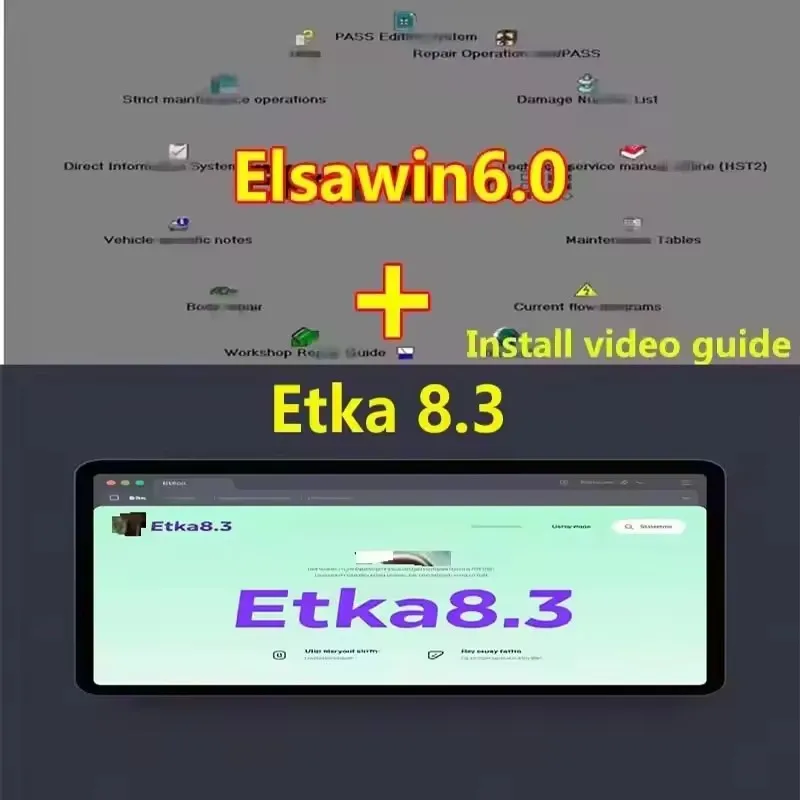 2025 Latest ElsaWin 6.0 + Etka 8.3 Software for V/W AU DI SE at SKO DA with Free Multilingual Installation And Installation Vide