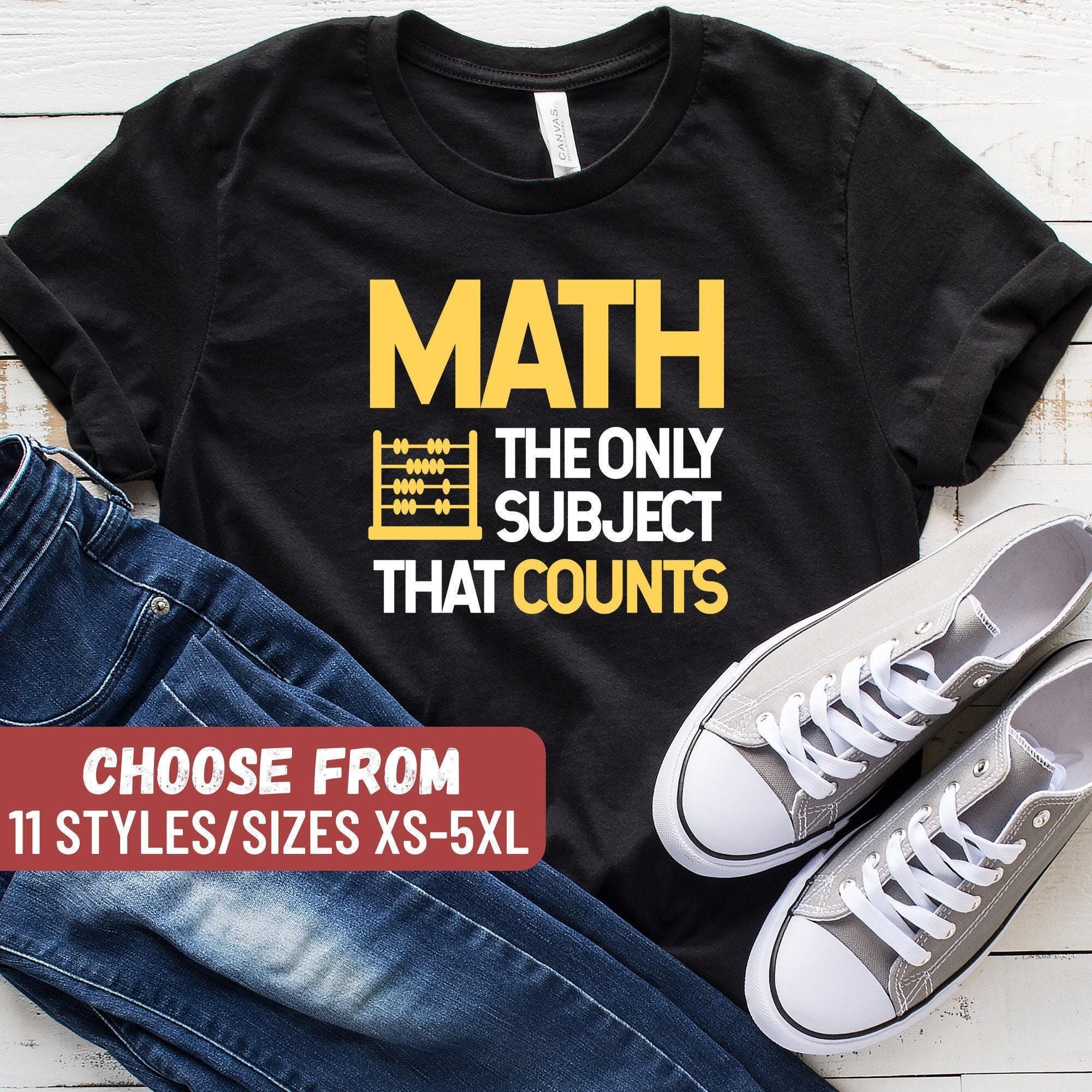 Lustiges Mathe-Shirt, Mathe-Liebhaber, Mathe-Shirt, Mathe-Lehrer-Shirt, Mathe-Geschenk, Mathe-Lehrer-Geschenk, Mathe das einzige Fach, das zählt, T-Sh