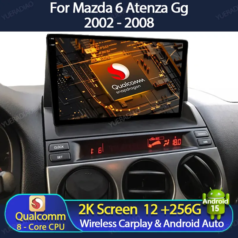 Android 15 Auto Radio Für Mazda 6 Atenza Gg 2002 - 2008 Kopf Einheit Qualcomm BT GPS NAVI Multimedia Video Player QLED 2DIN 4G WIFI Image