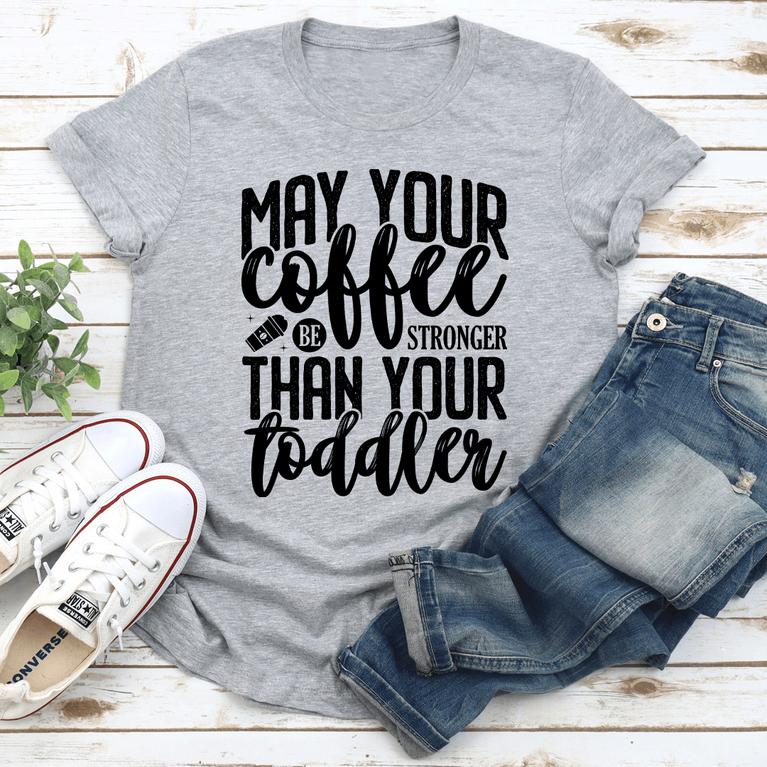 May Your Coffee Be Stronger Than Your Toddler Tee 3XL Black Heather