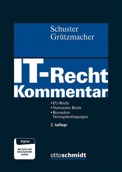 IT-Recht Kommentar - Lucie Antoine, Susanne Beck, Matthias Bergt, Fabian Schuster, Malte Grützmacher