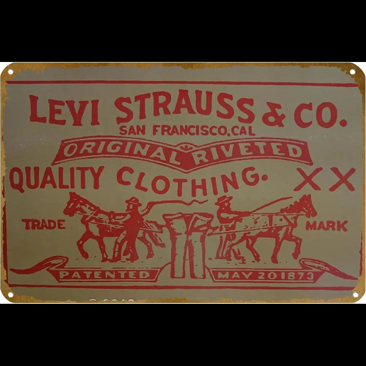 Levi Strauss Co Vintage Metall Blechschild Poster Familie Club Bar Café Schlafzimmer Wandkunst Dekor Geschenk x Zoll Image