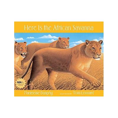 Here Is the African Savanna (Hardcover - Web of Life Children's Books)