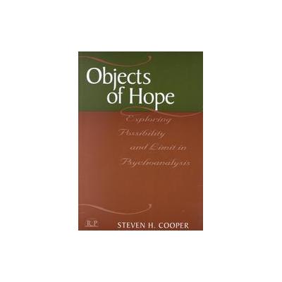 Objects of Hope by Steven H. Cooper (Hardcover - Analytic Pr)