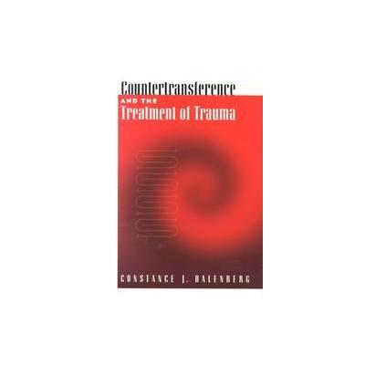 Countertransference and the Treatment of Trauma by Constance J. Dalenberg (Hardcover - Amer Psycholo