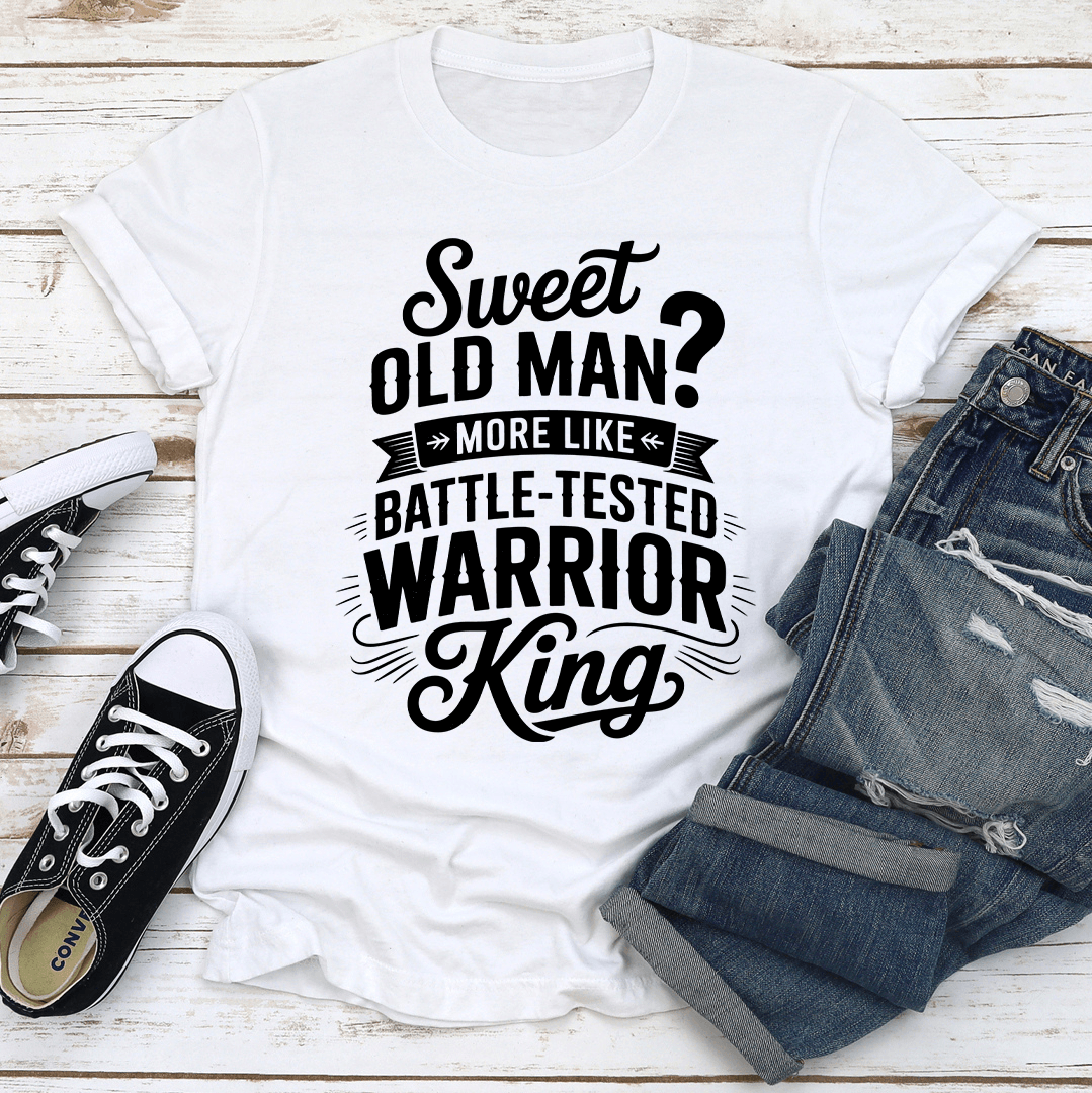 Sweet Old Man More Like Battle Tested Warrior King Tee XL Mauve