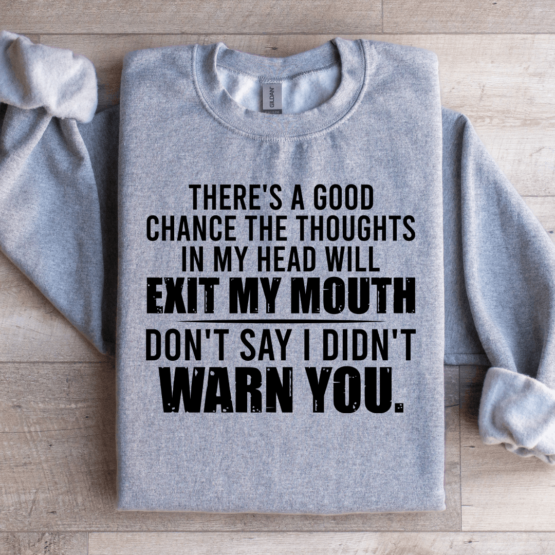 There's A Good Chance Sweatshirt L Sport Grey