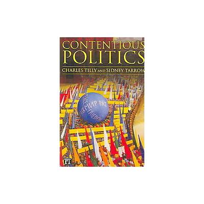 Contentious Politics by Charles Tilly (Paperback - Paradigm Pub)