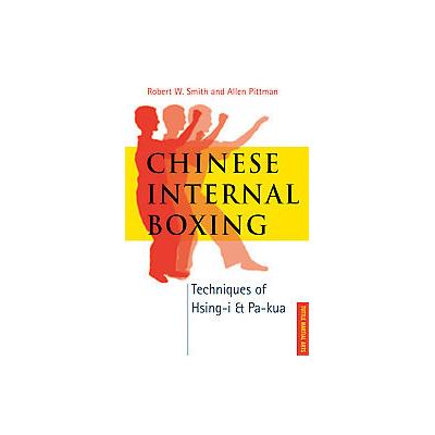 Chinese Internal Boxing by Allen Pittman (Paperback - Tuttle Pub)