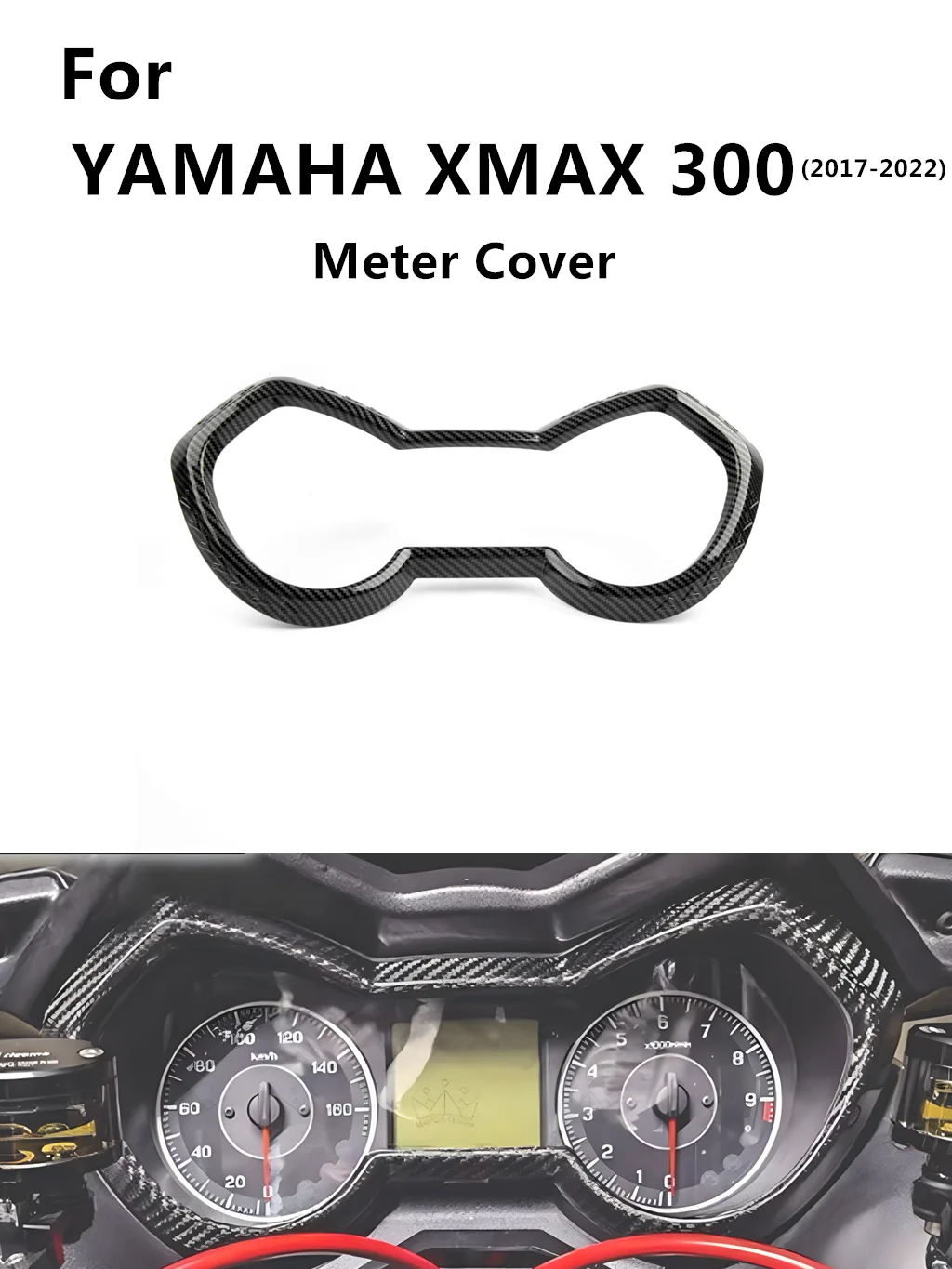 Für yamaha xmax300 xmax300 motorrad überholen meter abdeckung tisch rahmen instrumenten zubehör 2013-2018 Image