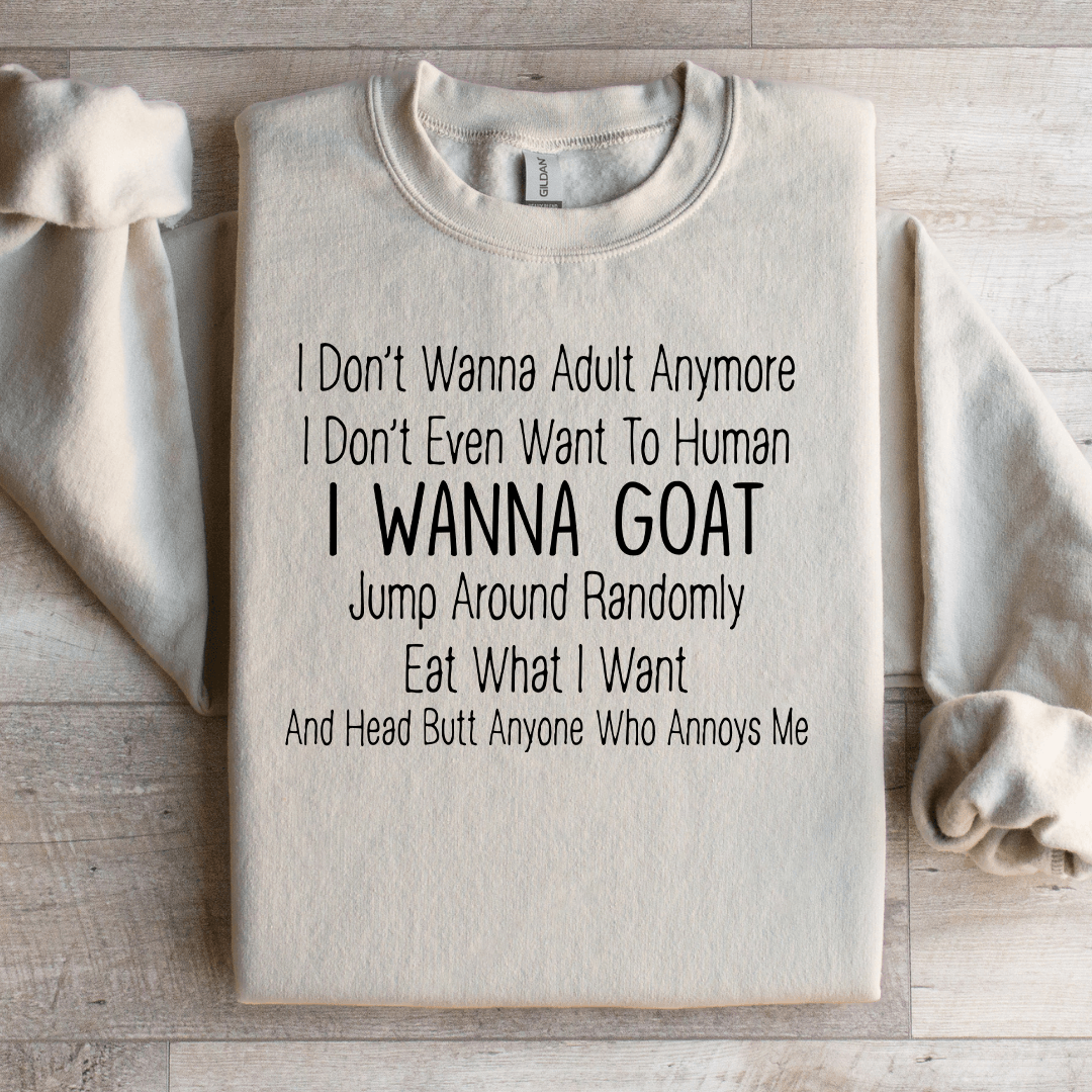 I Don't Wanna Adult Anymore Sweatshirt M Sport Grey