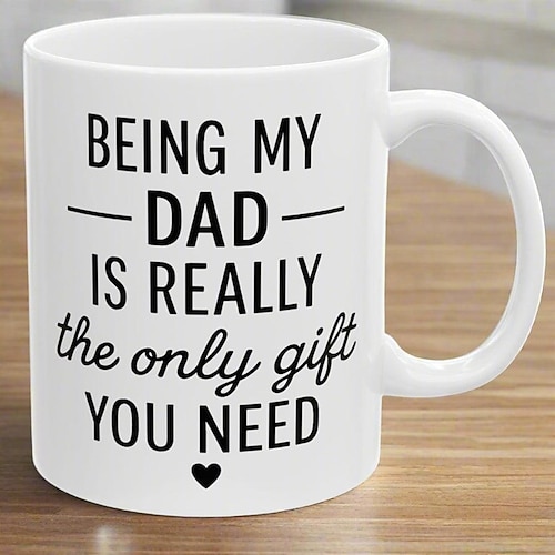 Lustige Geschenktasse zum Vatertag – Überraschungstasse aus Keramik – „Mein Vater zu sein ist das einzige Geschenk, das du brauchst" – lustige Tasse, 325 ml, einzigartige Kaffeetasse Image