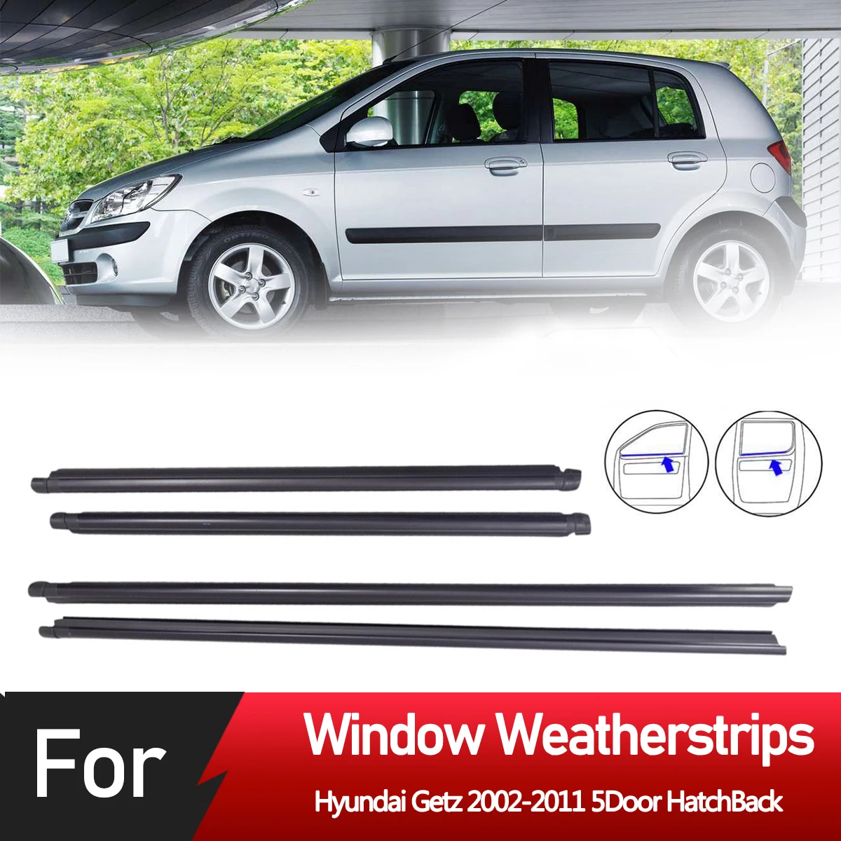 4PCS Auto Finestre Esterne Guarnizione In Gomma Striscia di Tenuta Cintura Modanatura Trim Per Hyundai Getz 2002-2011 5 Porte HatchBack