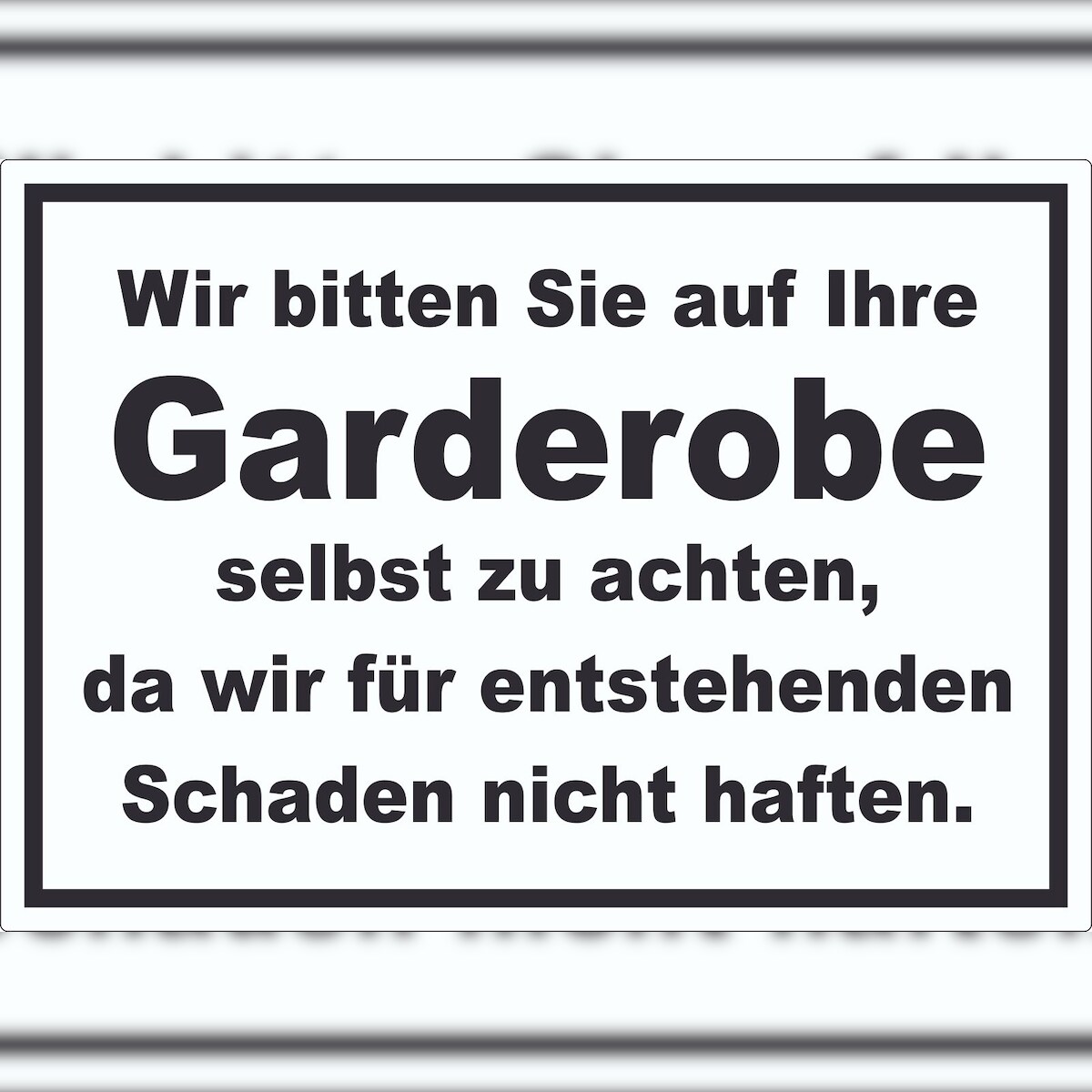 HB-Druck Wir bitten sie auf ihre Garderobe selbst zu achten Aufkleber A7 (74x105mm) Image