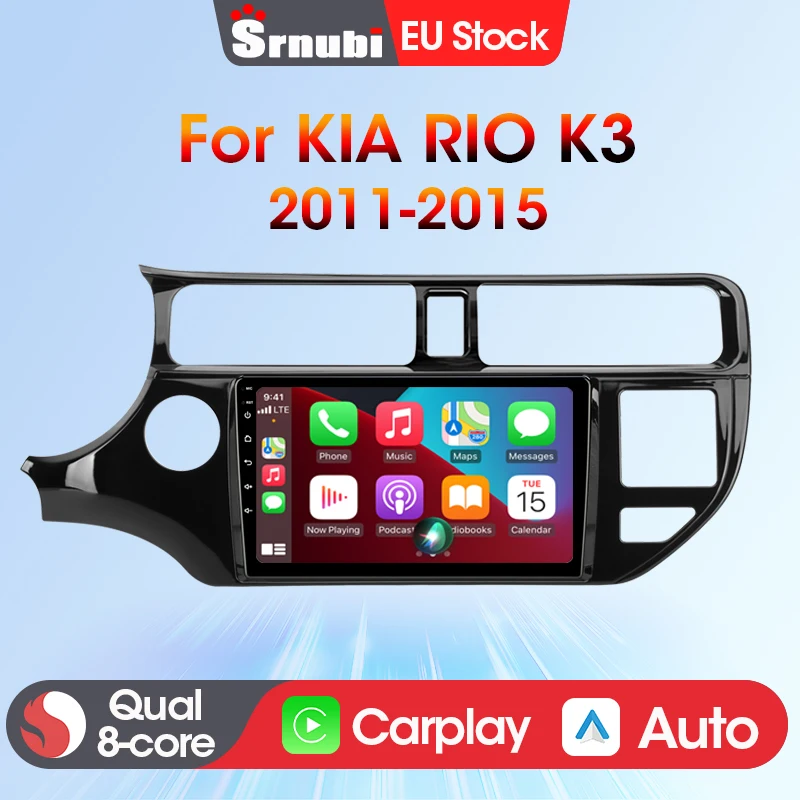 Srnubi Android Auto Radio CarPlay Für KIA RIO K3 2011-2015 Bluetooth Multimedia Video Player 2Din Navigation Kopf einheit Audio Image