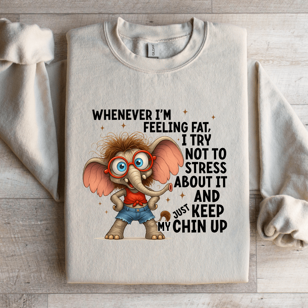 Whenever I'm Feeling Fat Sweatshirt L Sand