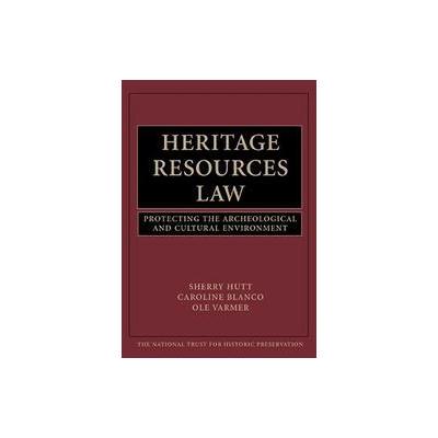 Heritage Resources Law by Ole Varmer (Hardcover - John Wiley & Sons Inc.)