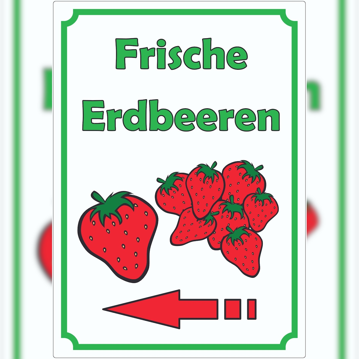HB-Druck Werbeaufkleber Aufkleber Erdbeeren Hochkant mit Pfeil links A4 (210x297mm) Image
