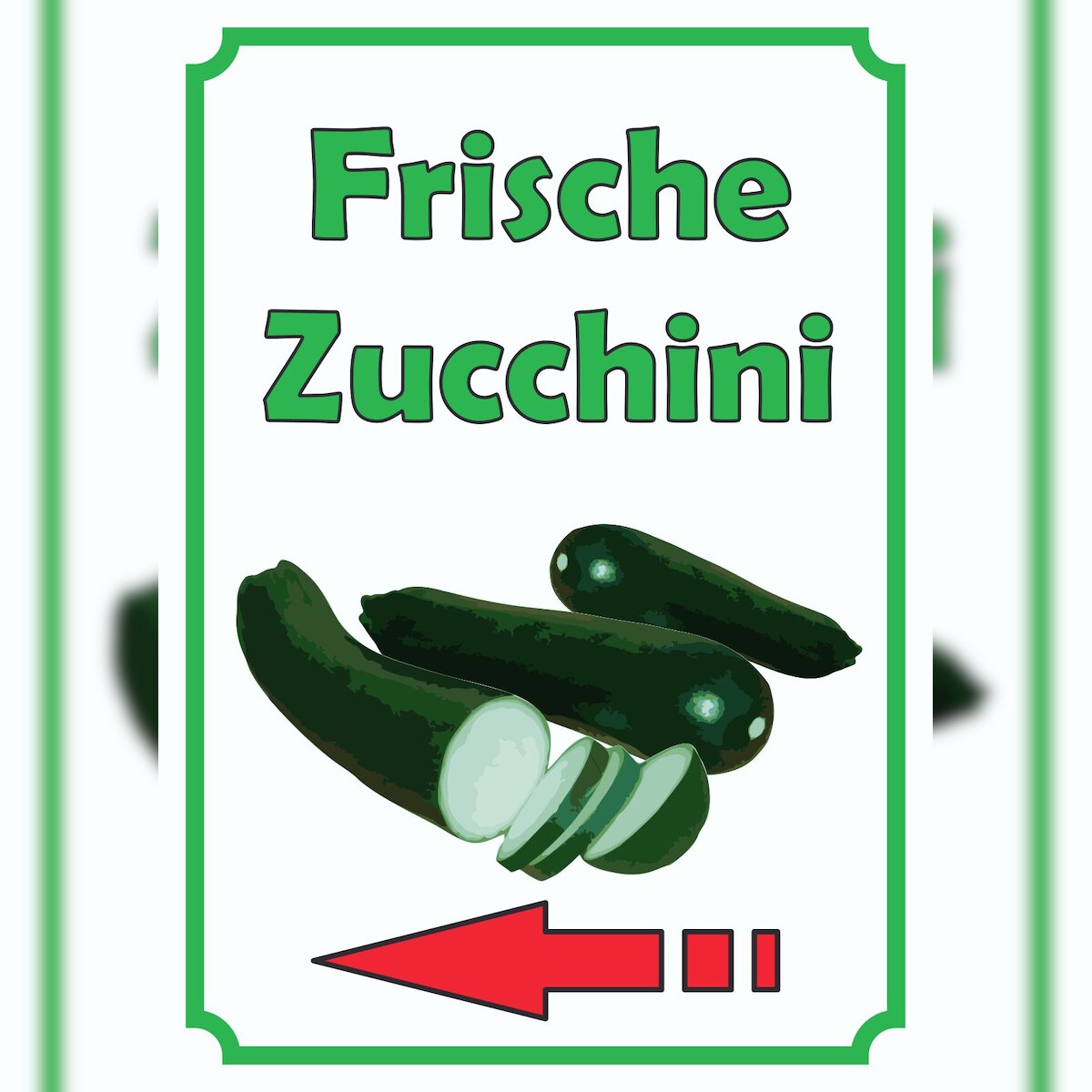 HB-Druck Frische Zucchini Schild Hochkant mit Pfeil links A1 Rückseite selbstklebend Image
