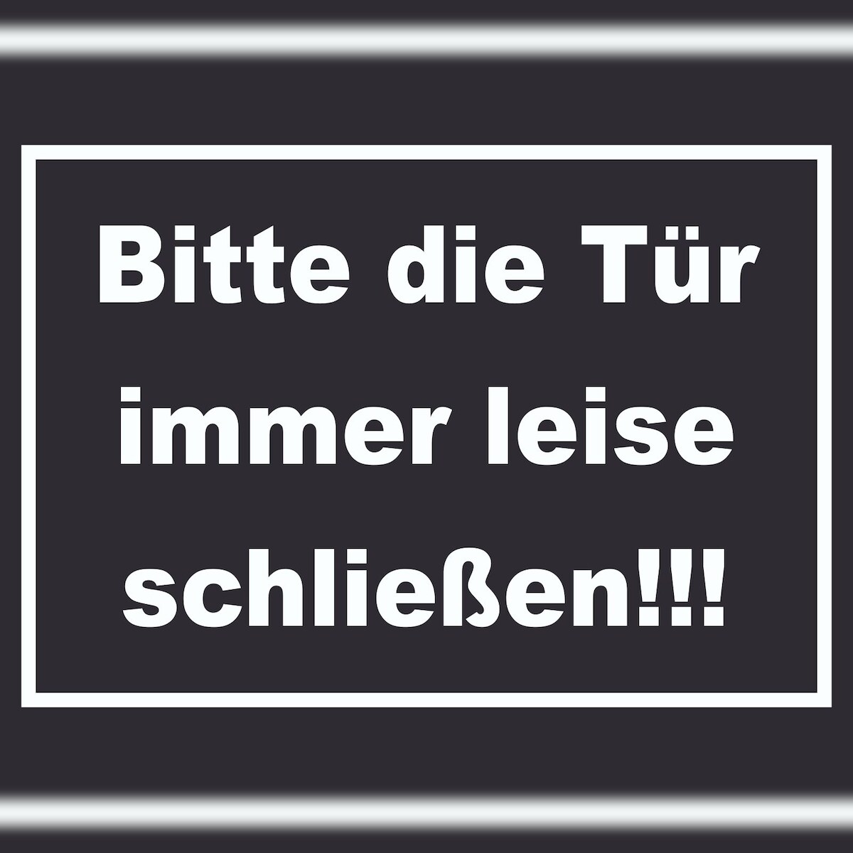 HB-Druck Schild Bitte die Tür immer leise weiss-schwarz A4 (210x297mm) Image
