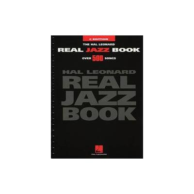 The Hal Leonard Real Jazz Book - Over 500 Songs (Spiral - Hal Leonard Corp)
