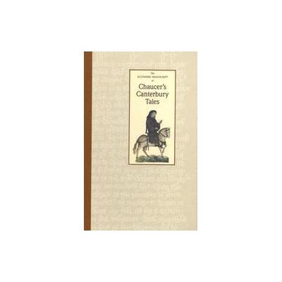The Ellesmere Manuscript of Chaucer's Canterbury Tales by Herbert Clarence Schulz (Hardcover - Facsi