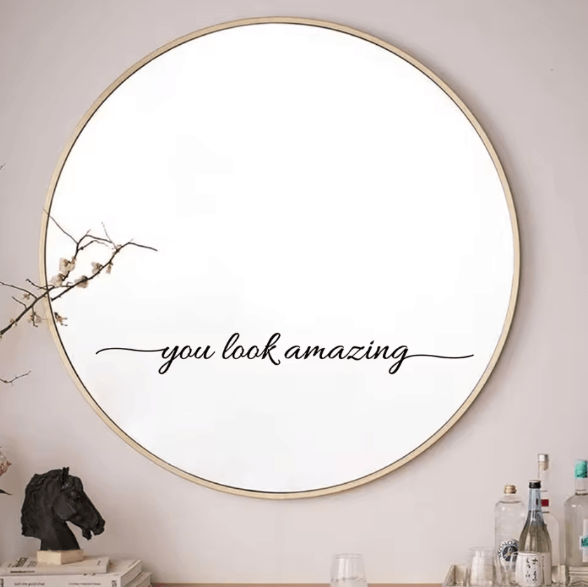 You Look Amazing Mirror Vinyl Decal Motivational Bathroom & Bedroom Sticker qt14137 White width Of 28cm