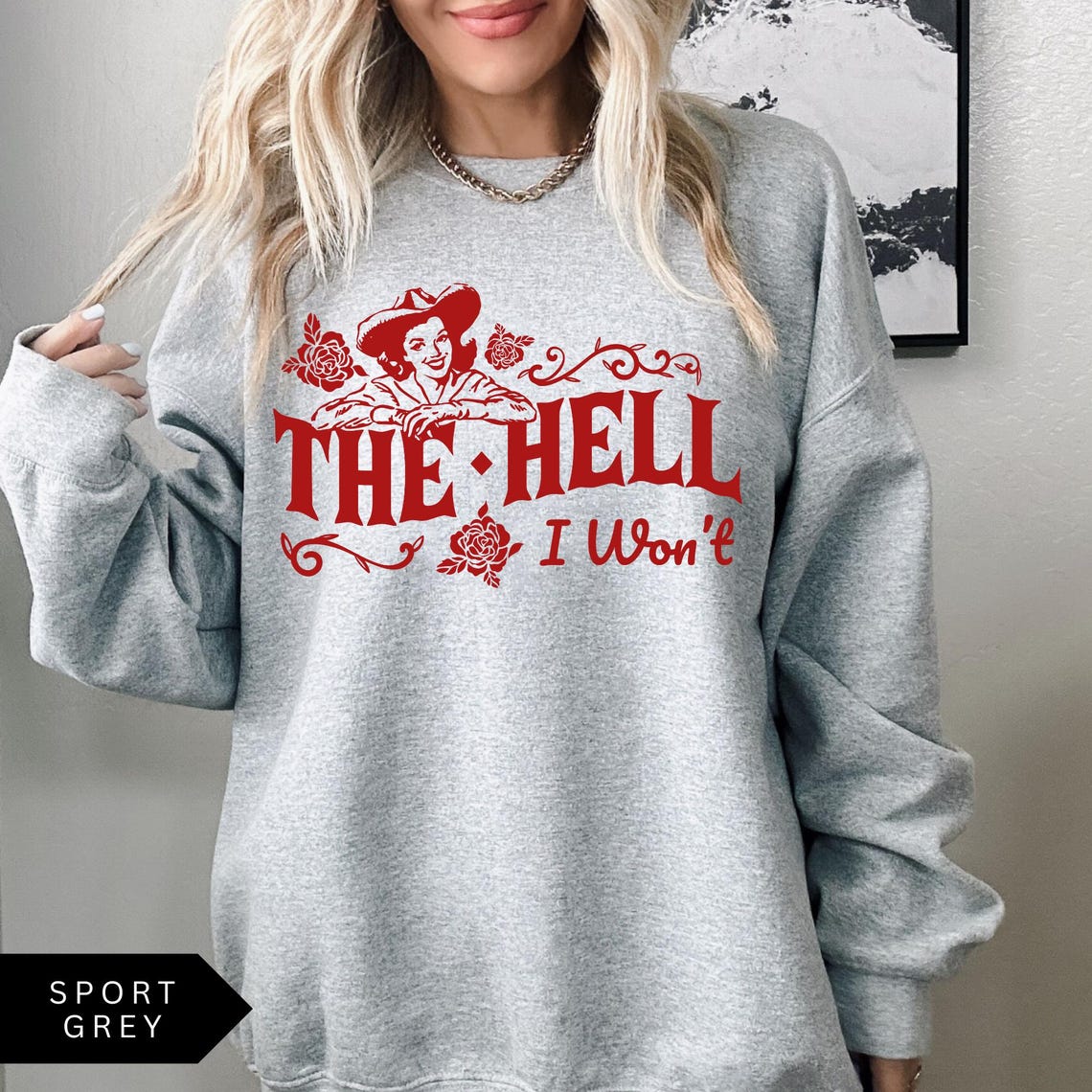The Hell I Wont Shirt Funny Western Graphic Tee Bold Cowgirl Quote T Shirt mustard xl t Shirt