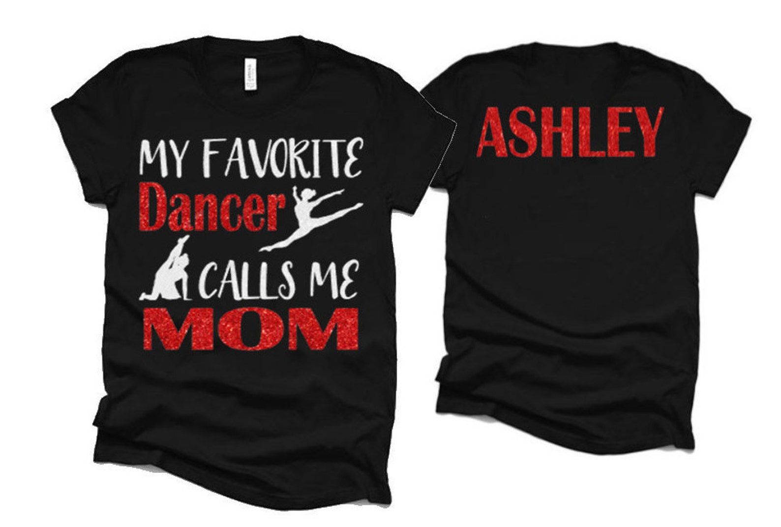 Glitter My Favorite Dancer Calls Me Mom | Dance Mom Shirt | Bella Canvas Dance Shirt | Customize Colors grey s sweatshirt