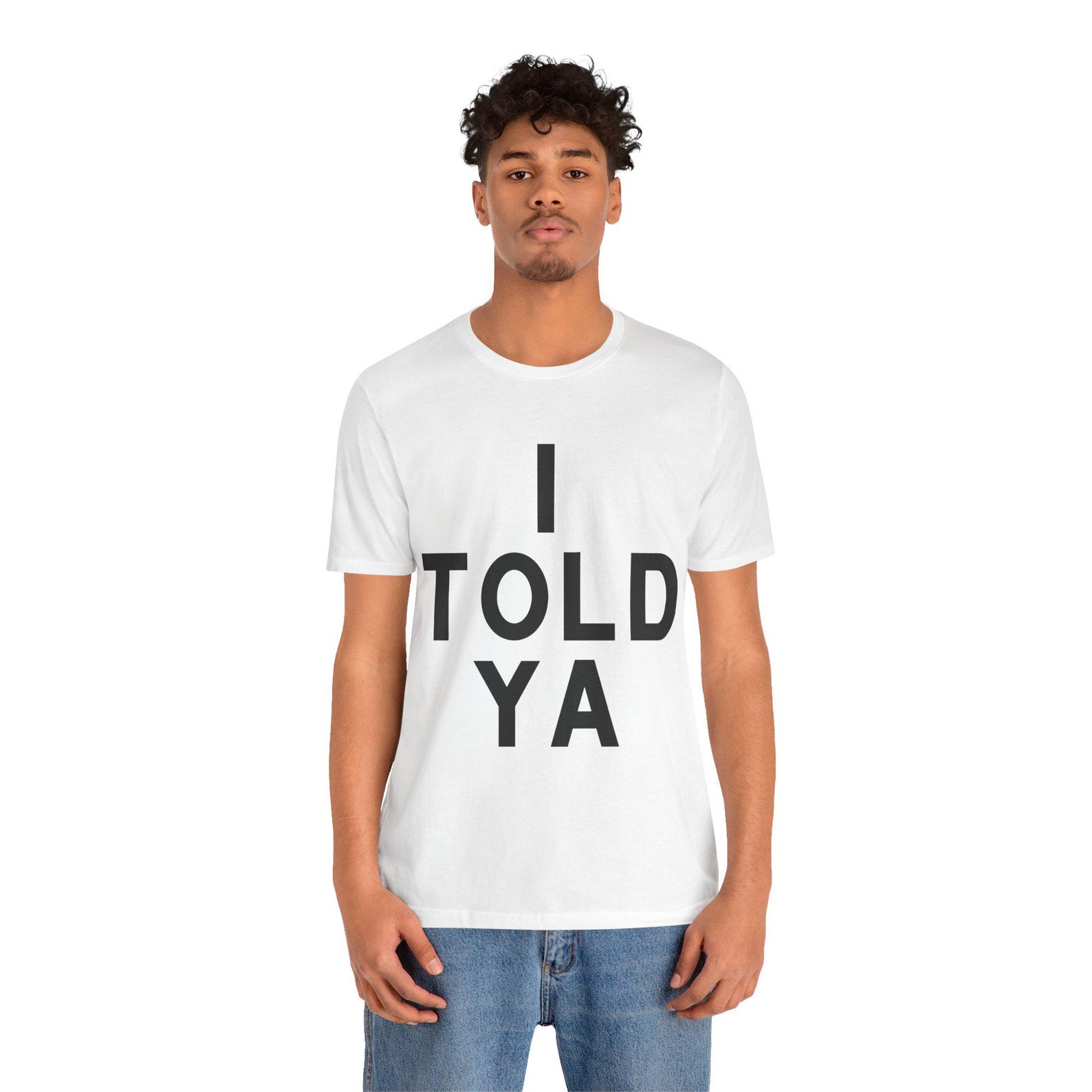 Told Ya Shirt Minimalist Text Graphic Tee Funny Sarcastic Simple Outfit white 3xl sweatshirt
