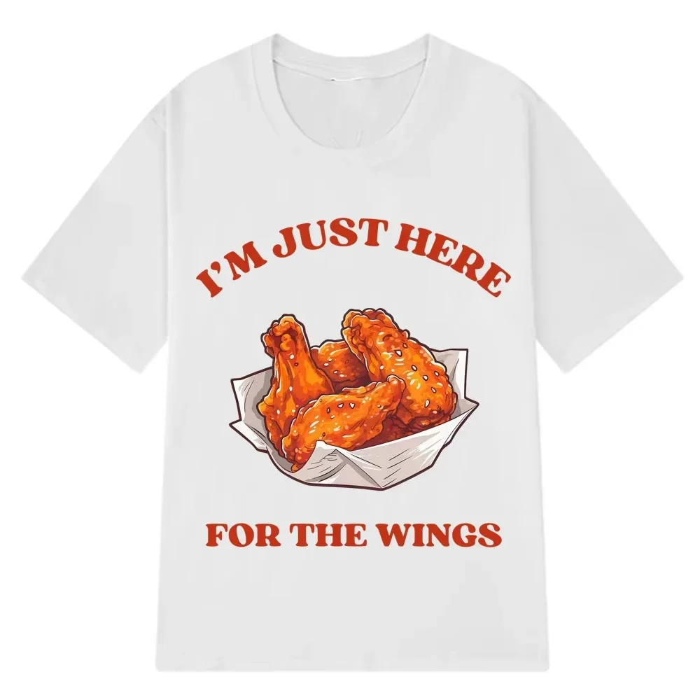 I'm Just Here for The Wings Lustiges Hühner-Meme-T-Shirt für Männer und Frauen, modische T-Shirts, Sommer-Kurzarm-T-Shirts aus Baumwolle, Hip-Hop-T-Shirts
