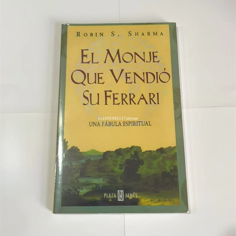 Der Mönch, der seinen Ferrari verkauft: Ein spiritueller Fabel über Ihre Träume erfüllt und Ihr Schicksal erreichen (Spanische Ausgabe) Image