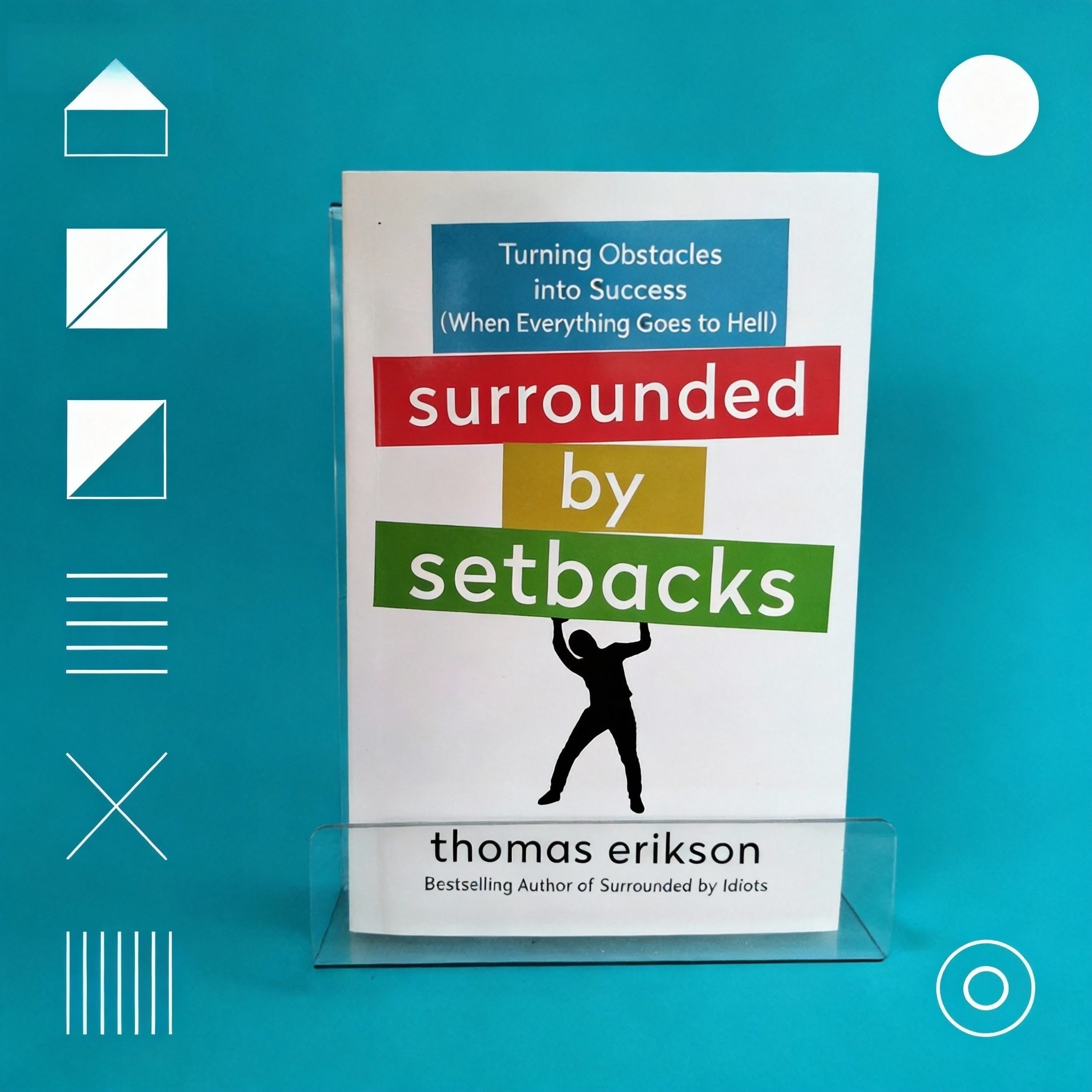 Umgeben von Hürden von Thomas Erikson – Selbsthilfe-Buch zur persönlichen Entwicklung, verwandeln Sie Hindernissen in Erfolg im Schicksalsspiel der Ziten. Image