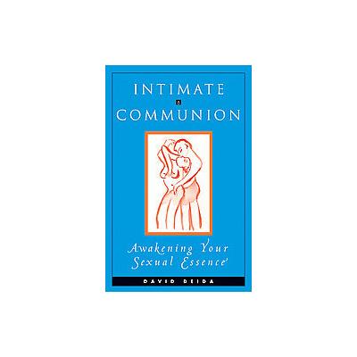 Intimate Communion by David Deida (Paperback - H-C-I)