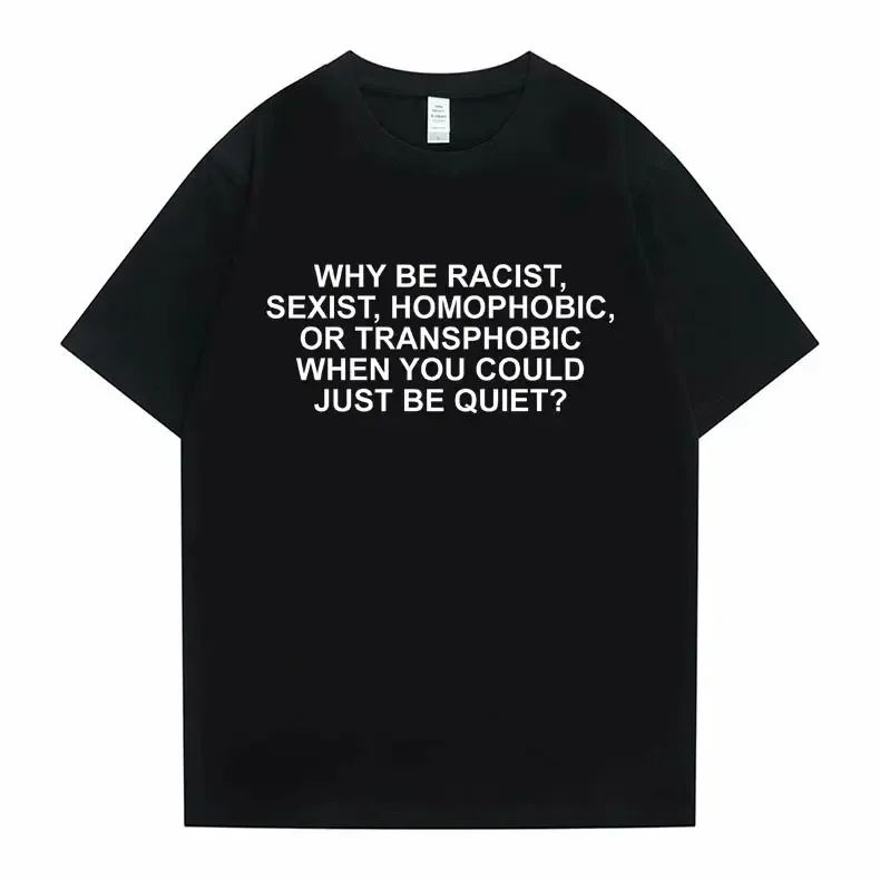 2026 Why Be Racist Frank T-Shirt Hip-Hop Trend T-Shirt Hip-Hop T-Shirt mit Ärmeln Harajuku Ärmel Casual Ästhetische Kleidung Sommer