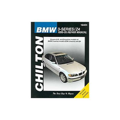 Chilton's Bmw 3-series/ Z4, 1999-05 by  Chilton Book Company (Paperback - Chilton Book Co)
