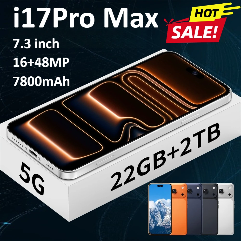 Téléphones mobiles i17 Pro Max, smartphone Android, smartphone 5G, téléphone portable 7,3 pouces, 22 Go + 2 To, appareil photo 16 + 48 MP, 22 Go + 2 To, batterie 7800 mAh, déverrouillé, double SIM,