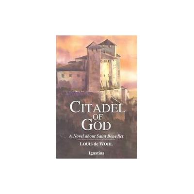 Citadel of God by Louis Dewohl (Paperback - Reissue)