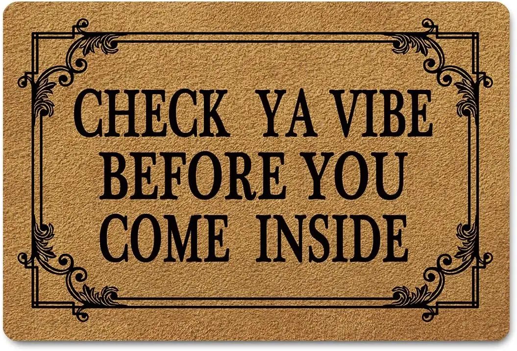 Lustige Willkommens-Fußmatte mit Aufschrift „Check Ya Vibe Before You Come Inside“, rutschfester Eingangsteppich, personalisierte Bodenmatte für den Innenbereich, für die Küche Image