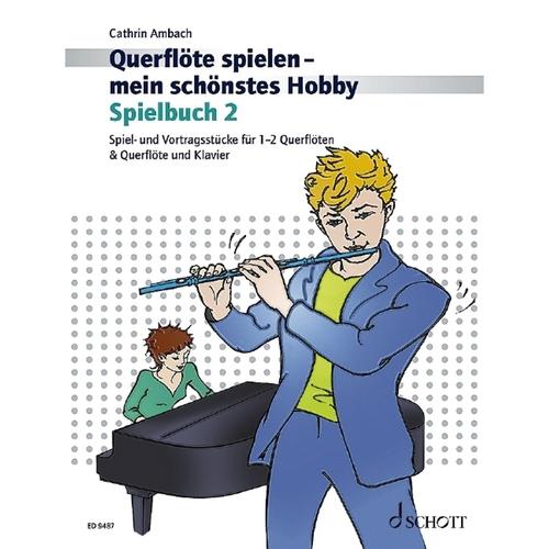 Querflöte Spielen - Mein Schönstes Hobby, Spielbuch Für Querflöte Und Klavier.Bd.2 - Cathrin Ambach, Geheftet