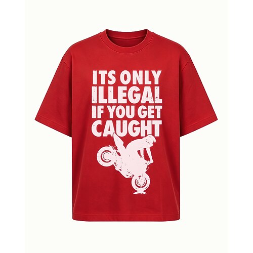 Es ist nur illegal, wenn man erwischt wird. DTG-Print-T-Shirt mit Rundhalsausschnitt, kurzen Ärmeln, sommerlich, aus Baumwolle, lässig.