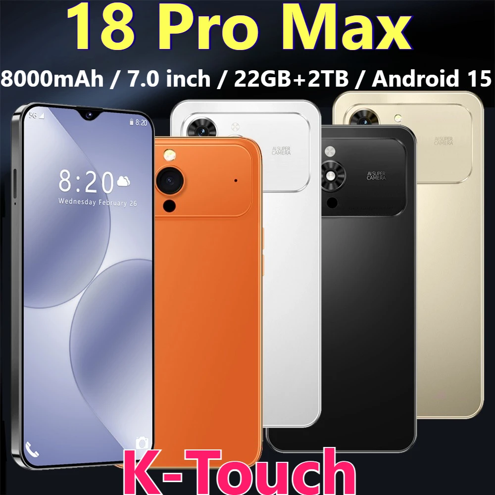 K-Touch Hot 18 Pro Max Smartphone 7,0 pouces 22G+2TB Téléphones mobiles 8000mAh Téléphone portable Android 15 Débloqué 5G Double carte SIM Appareil photo 16MP+48MP Téléphones portables