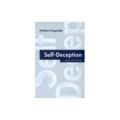 Self-Deception by Herbert Fingarette (Paperback - Univ of California Pr)