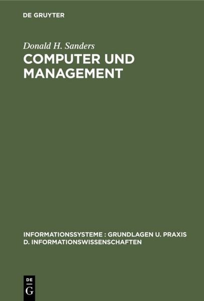 Computer und Management, Gebundene Ausgabe von Donald H. Sanders, De Gruyter, 978-3-11-113732-2