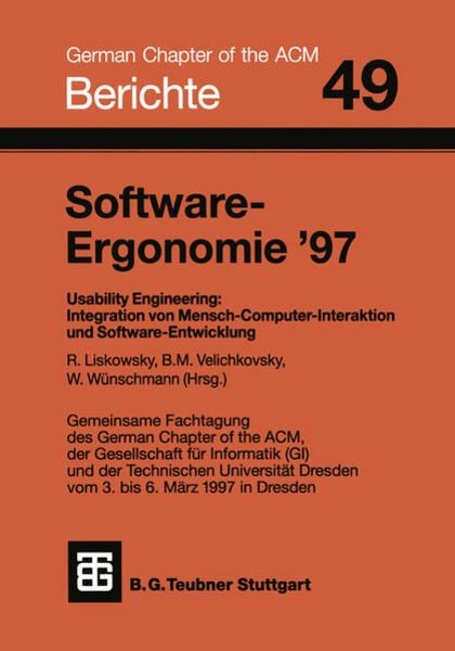 Software-Ergonomie ’97, Taschenbuch von Rüdiger Liskowsky,Boris M. Velichkovsky,Wolfgang Wünschmann, Vieweg & Teubner, 978-3-519-02690-7